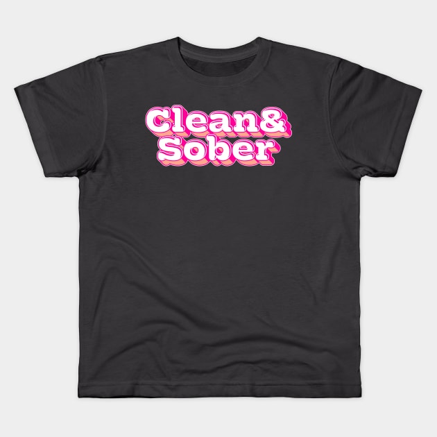 Clean & Sober Kids T-Shirt by DankFutura